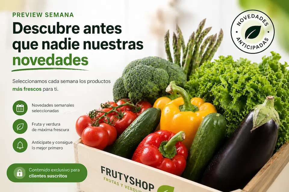 Preview Semanal novedades anticipadas frutas verduras